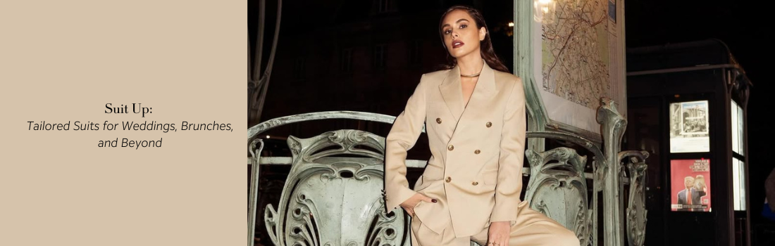 Suit Up: Tailored Suits for Weddings, Brunches, and Beyond