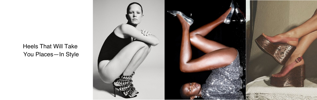 Heels That Will Take You Places—In Style